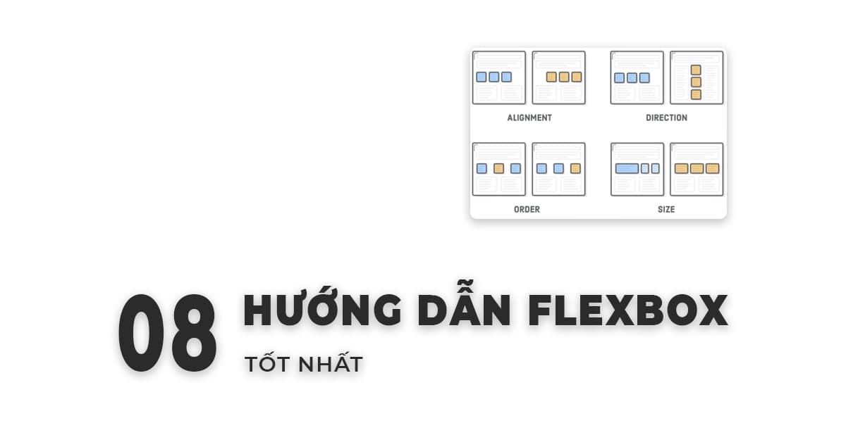 8 Hướng dẫn CSS Flexbox tốt nhất