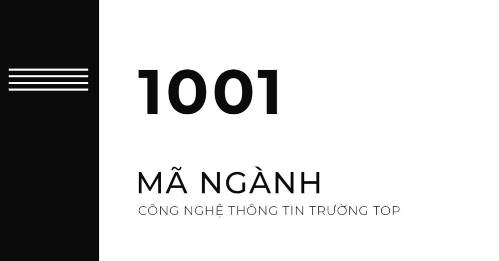 Tổng hợp 1001 Mã Ngành công nghệ thông tin trường TOP