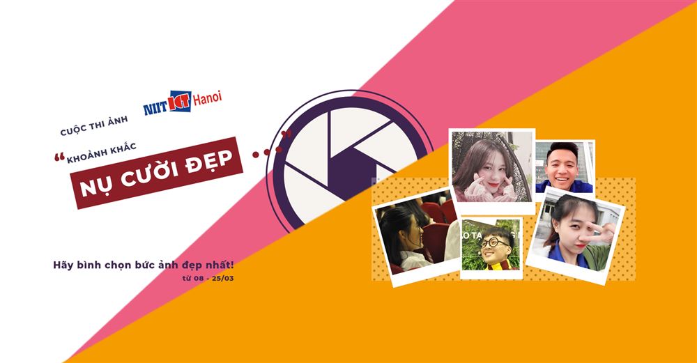 Cuộc thi KHOẢNH KHẮC NỤ CƯỜI ĐẸP Thử tài chụp ảnh của các IT nhà NIIT-ICT Hà Nội