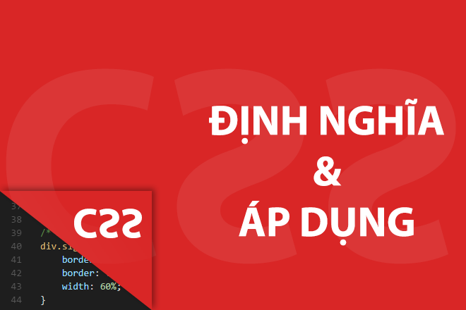 Hướng dẫn định nghĩa và áp dụng CSS cho người bắt đầu