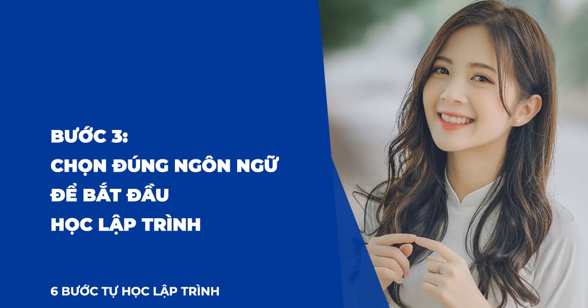 Chọn đúng ngôn ngữ để bắt đầu học lập trình