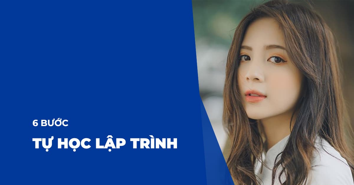 6 Bước tự học lập trình