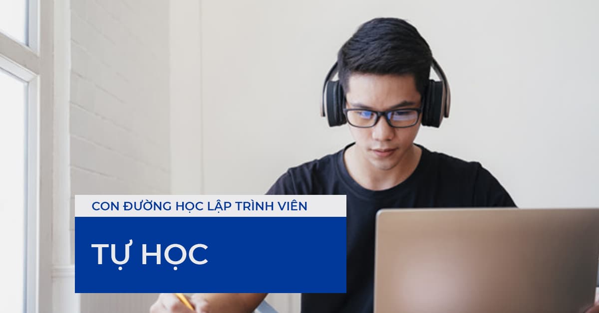 Con đường học lập trình viên: Tự học
