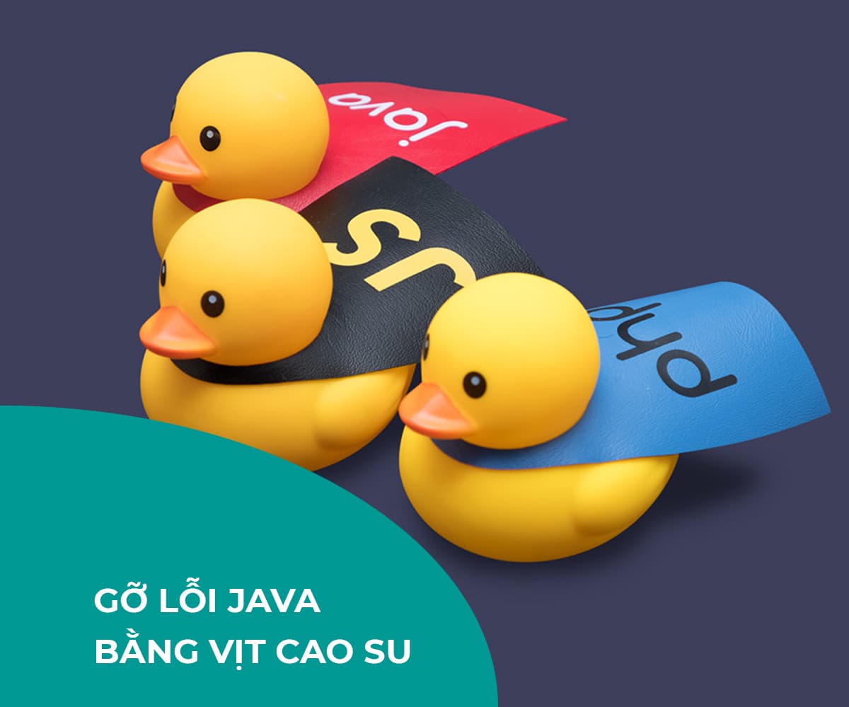 Mẹo gỡ lỗi Java sử dụng Vịt cao su