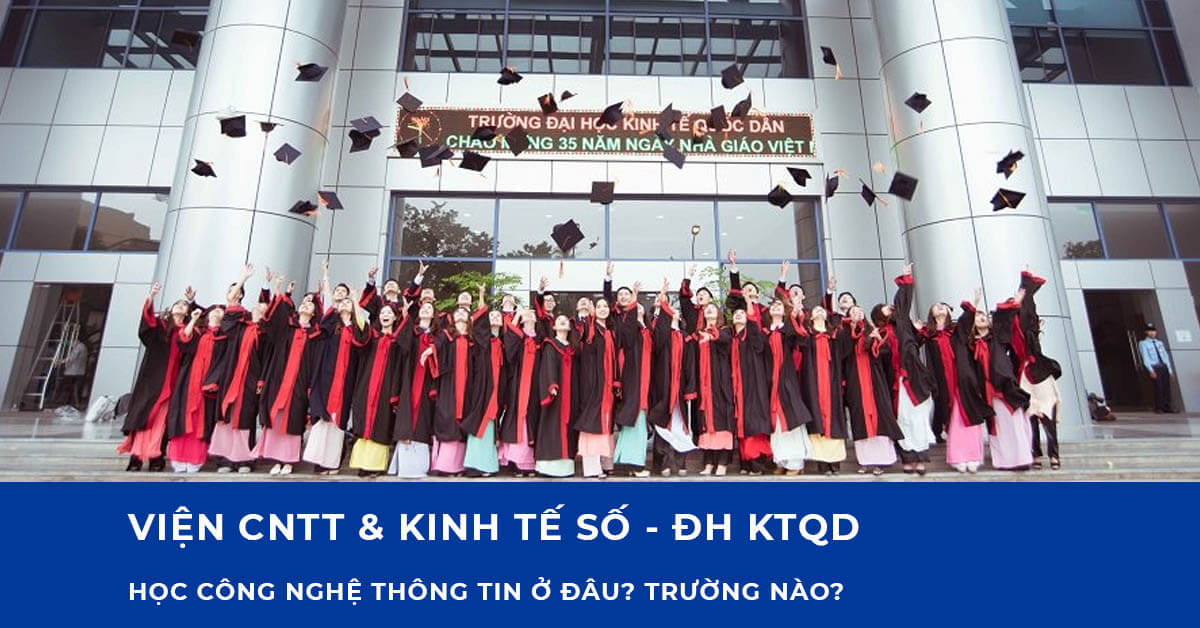 Viện CNTT & Kinh tế số - Đại học Kinh tế Quốc dân