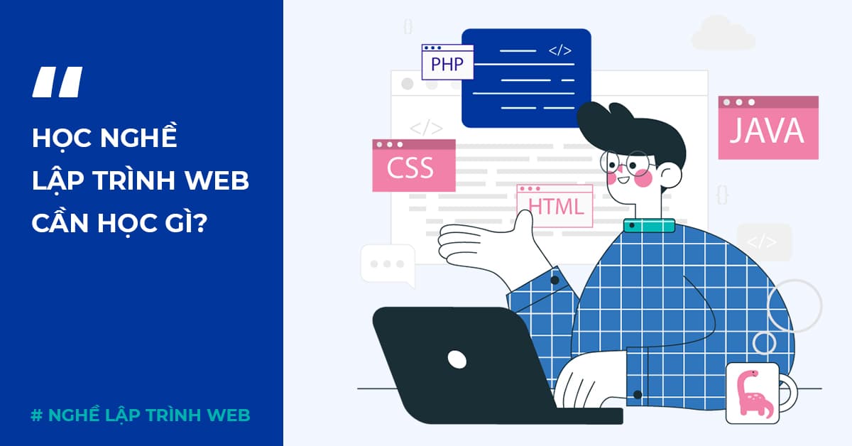 Học nghề lập trình web cần học gì?