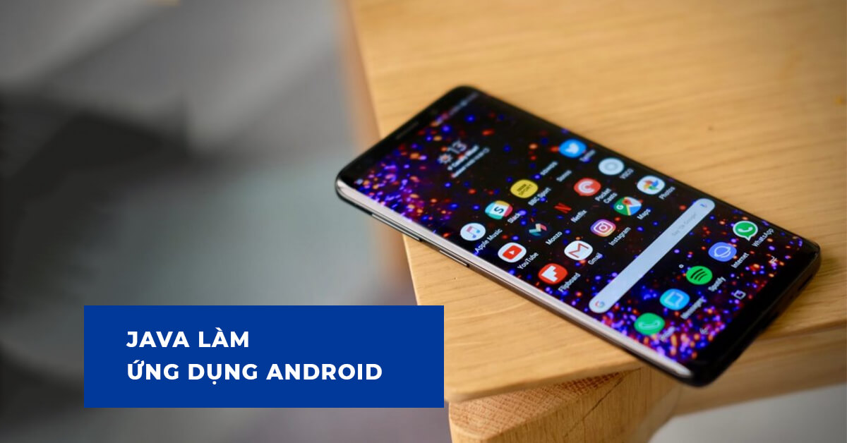 Java làm ứng dụng Android