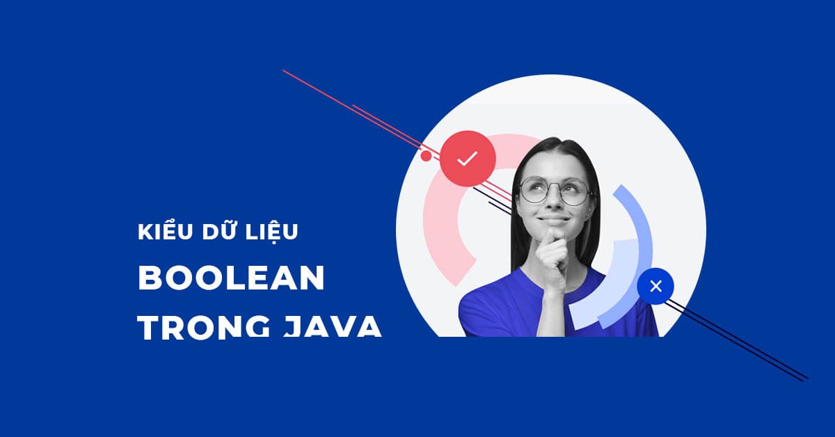 Kiểu dữ liệu Boolean trong Java