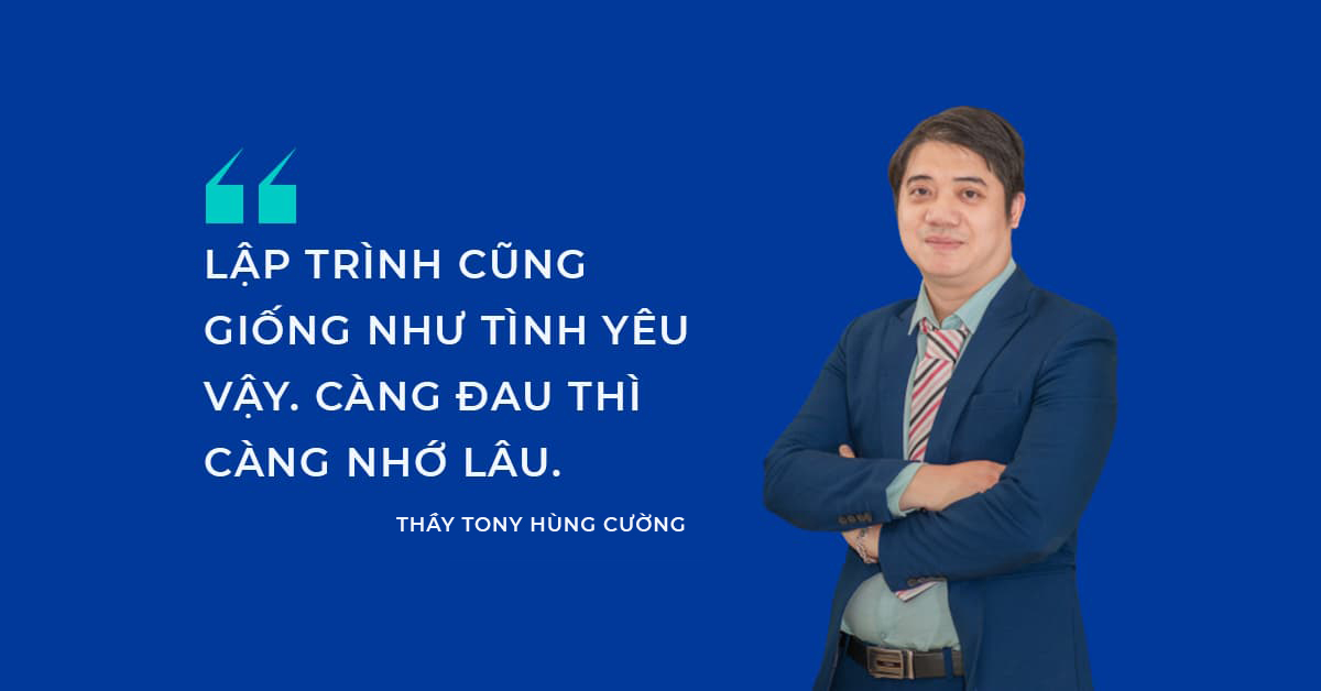 Lập trình cũng giống như tình yêu vậy... - "TONY HÙNG CƯỜNG"