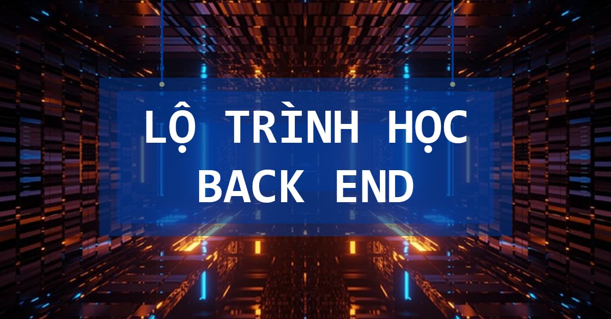 Lộ trình học Back end