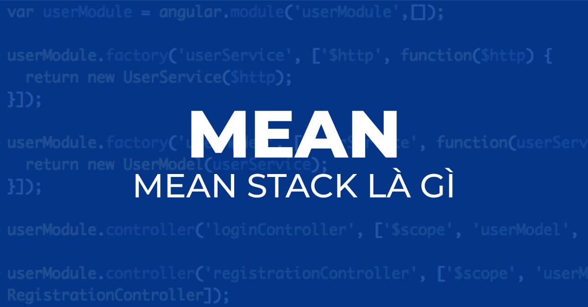 MEAN Stack là gì?