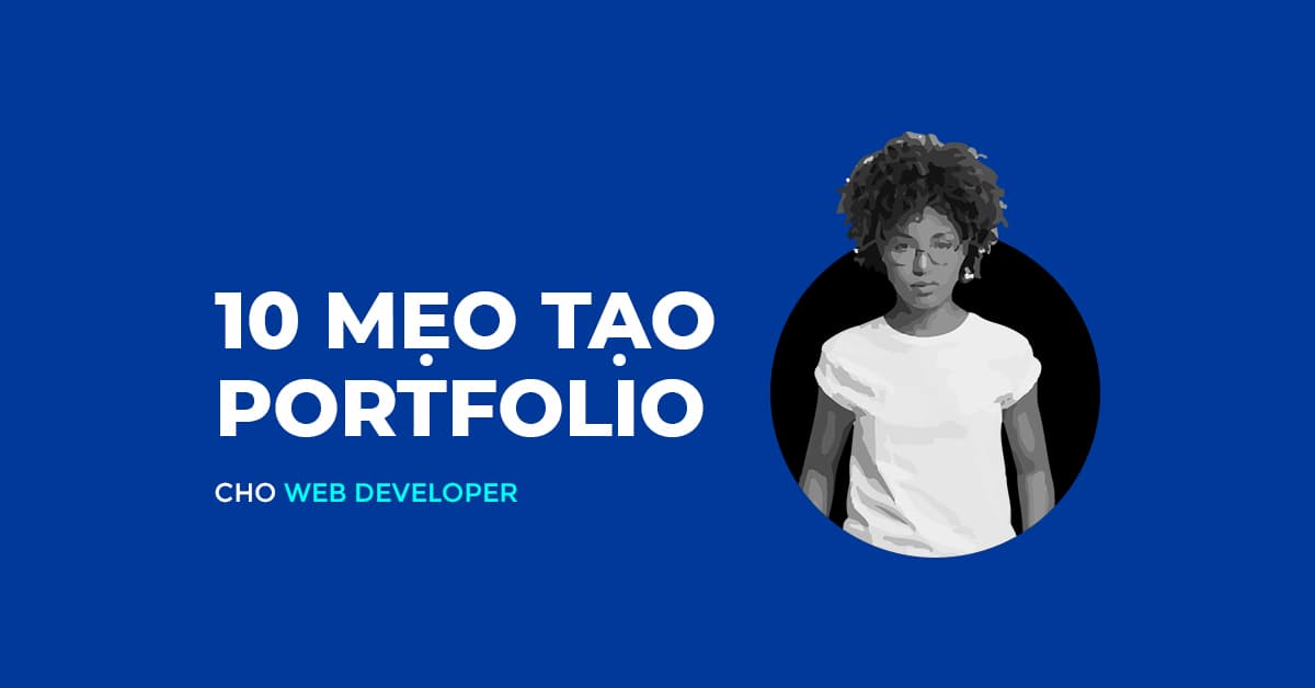 10 Mẹo tạo Portfolio dành cho Webdeveloper