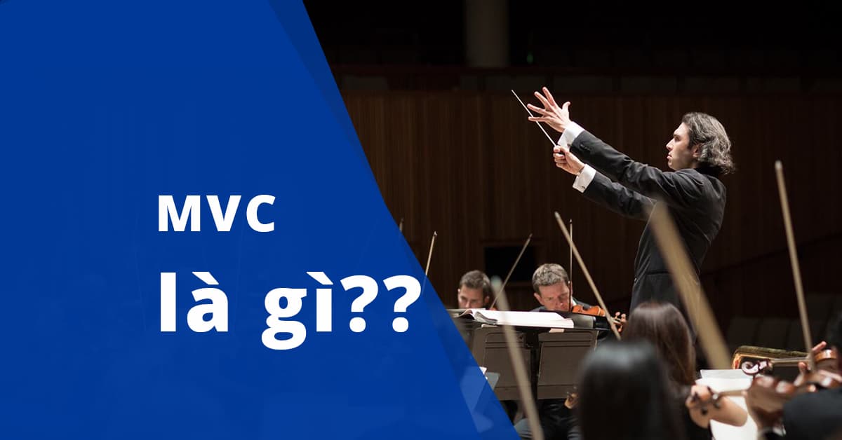 Mô hình MVC là gì?