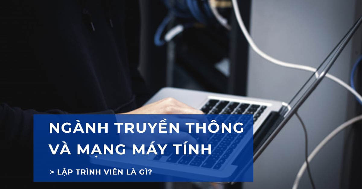 Ngành Truyền thông và Mạng máy tính