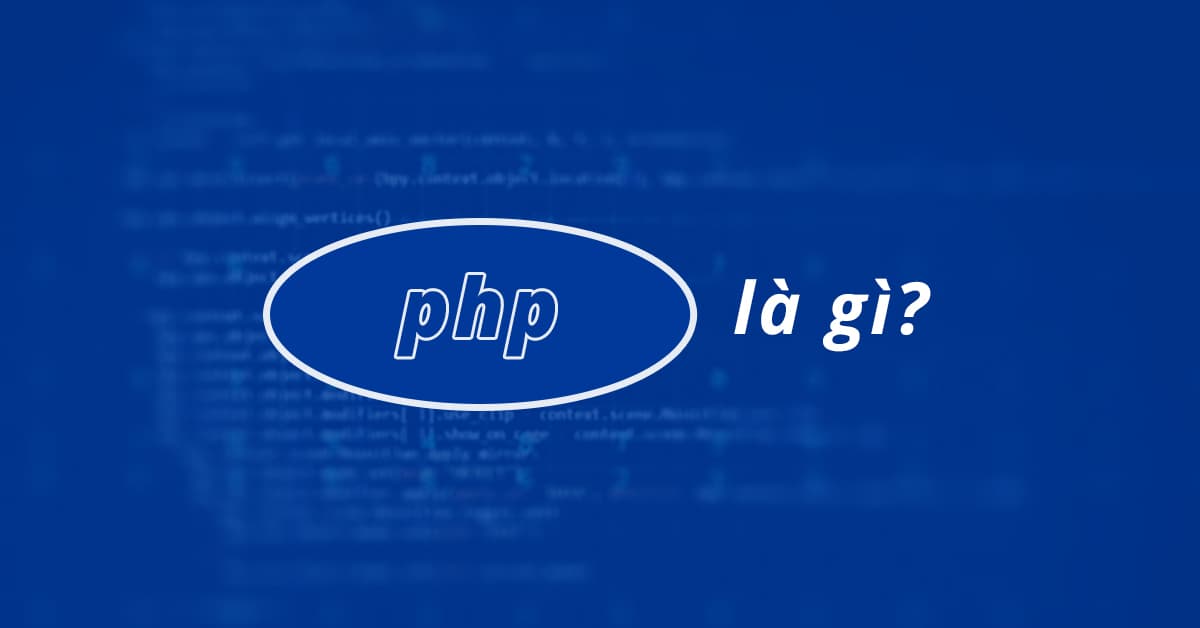 Vậy Cụ thể PHP là gì?