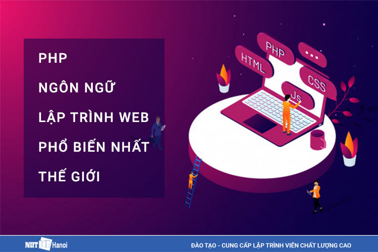 PHP - Ngôn ngữ lập trình web phổ biến nhất thế giới
