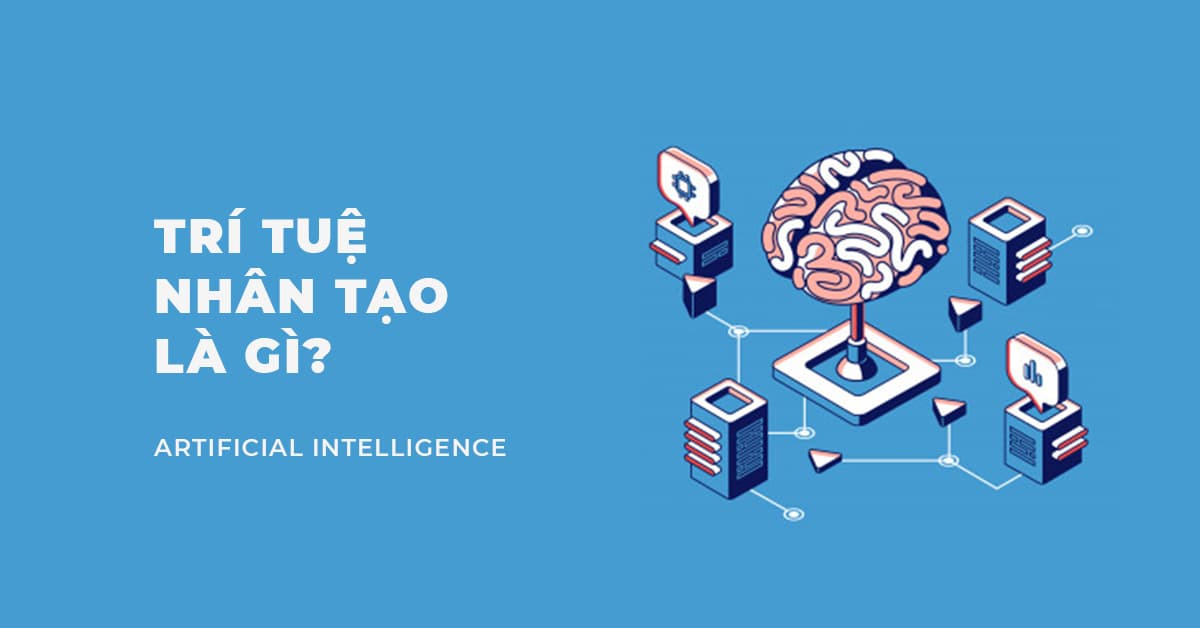 Trí tuệ nhân tạo là gì?