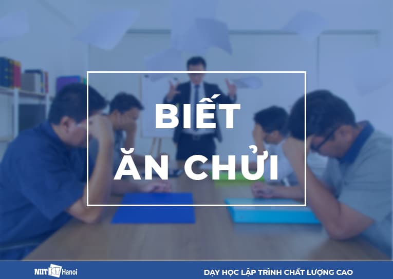 Làm thực tập sinh sớm được biết ăn chửi là như thế nào