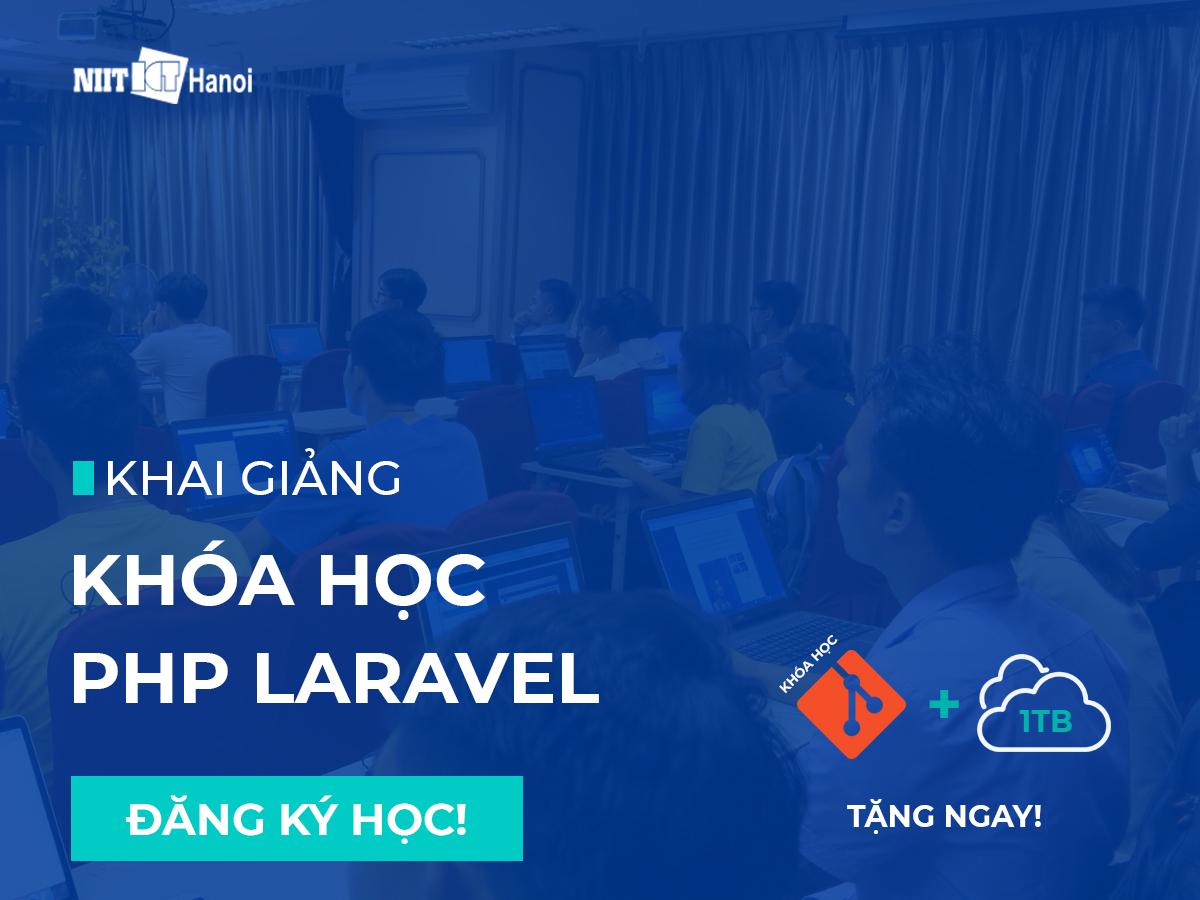 Chuẩn bị khai giảng Khóa học Lập trình PHP với Laravel Framework