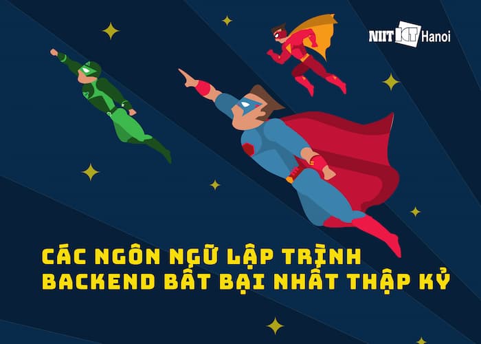 Các ngôn ngữ lập trình backend bất bại nhất thập kỷ