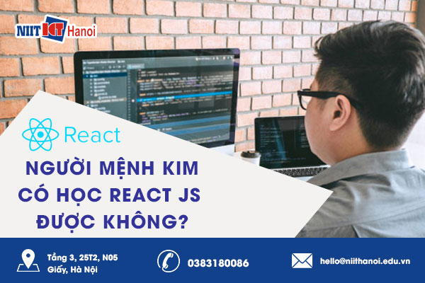 Những người mệnh Kim có thể học React JS không?