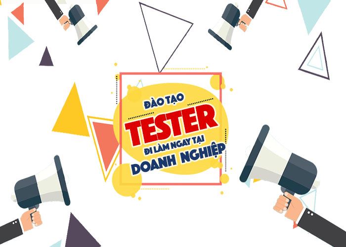 [Khai giảng trong tháng 4] Khoá học Tester - học để đi làm ngay tại các Doanh nghiệp
