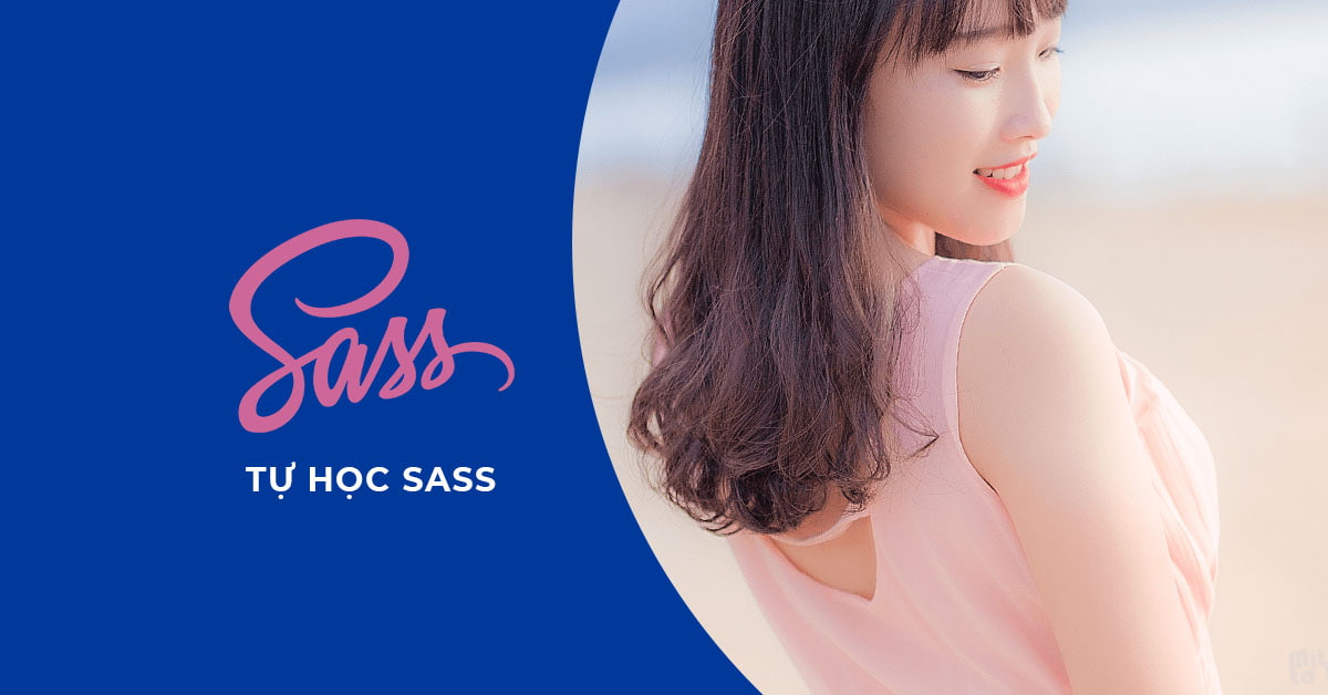 Tự học Sass CSS trong 10 Phút