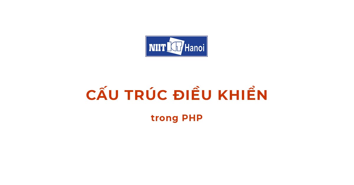 Cấu trúc điều khiển if...else và switch...case trong PHP