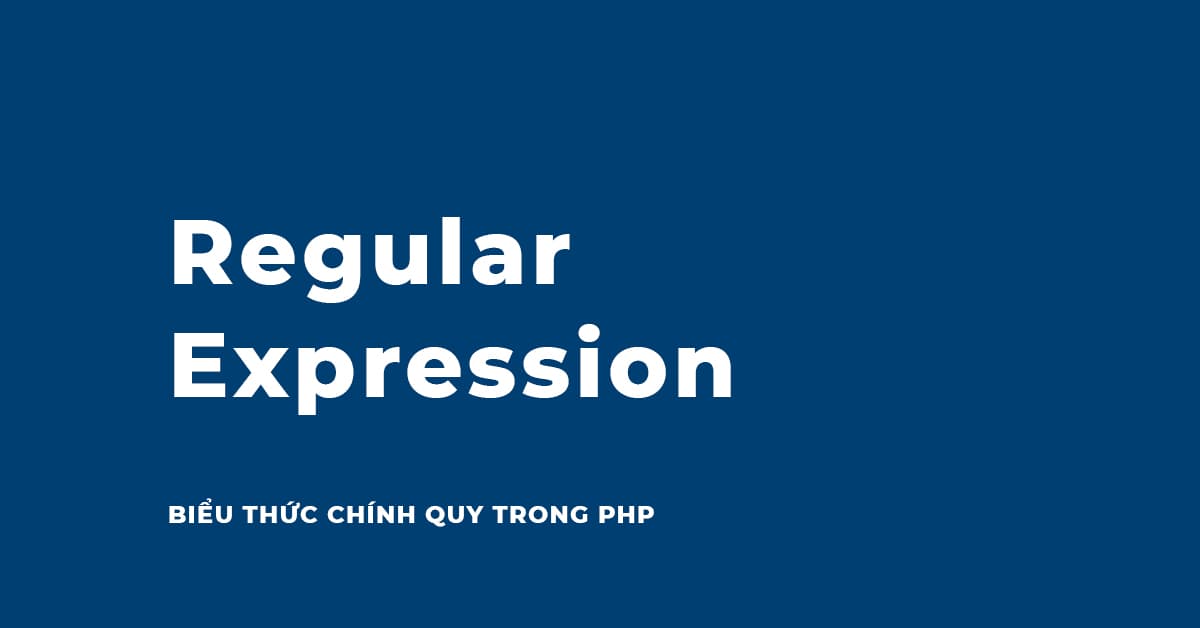 Biểu thức chính quy trong PHP