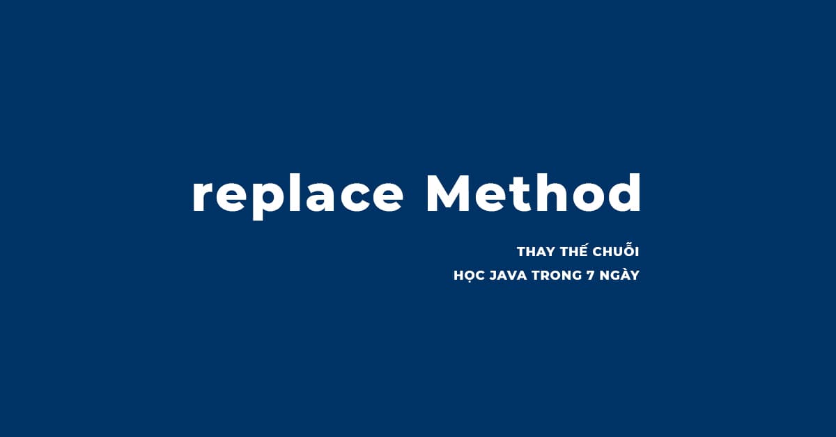 Thay thế chuỗi trong Java